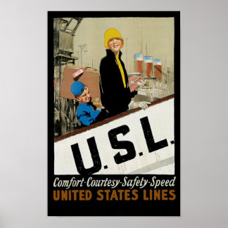 U.S.L. ~ Comfort, Courtesy, Safety, Speed Poster