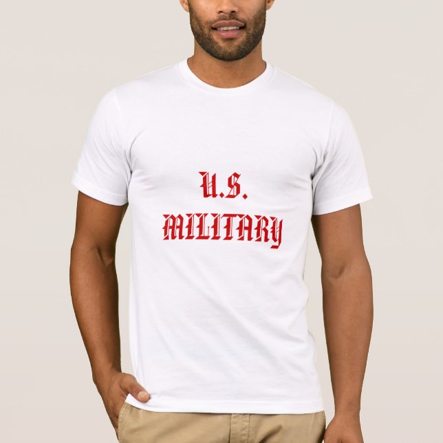 U.S. MILITARY T-Shirt (Front)