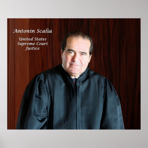 U.S. Supreme Court Justice Antonin Scalia Poster