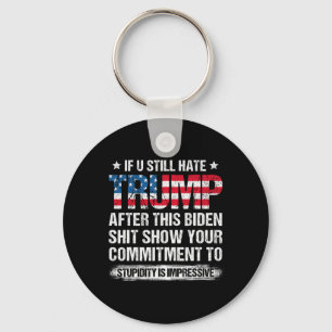 U Still Hate Trump After This Biden American Flag  Key Ring