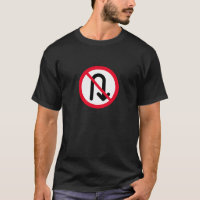 U Turn Prohibited Sign | Basic Dark T-Shirt