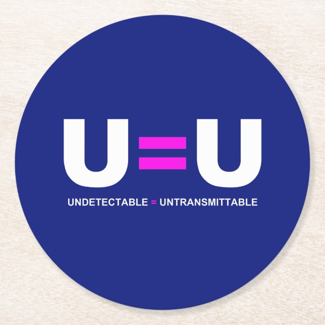 U=U HIV Undetectable Equals Untransmittable Round Paper Coaster (Front)
