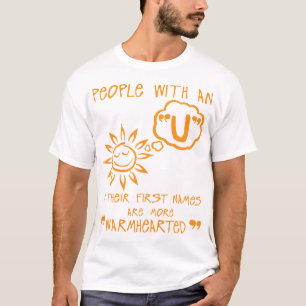 u_warmhearted_letter_first_names_citation T-Shirt