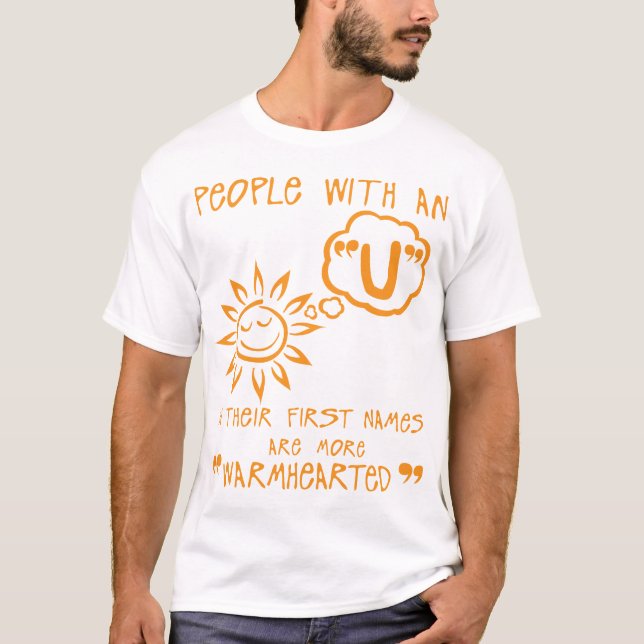 u warmhearted letter first names citation T-Shirt (Front)