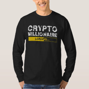 UAB KIDKIS Crypto Millionaire Loading Funny Bitcoi T-Shirt
