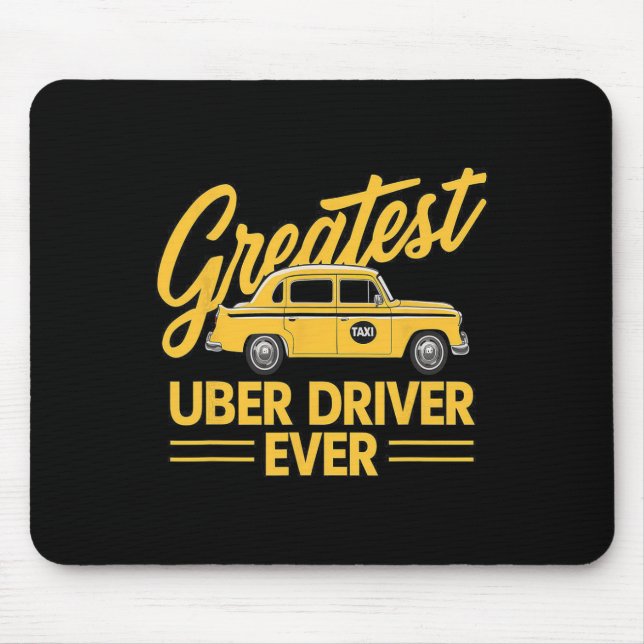 Uber Driver Ever Uber Driver Funny 4  Mouse Pad (Front)
