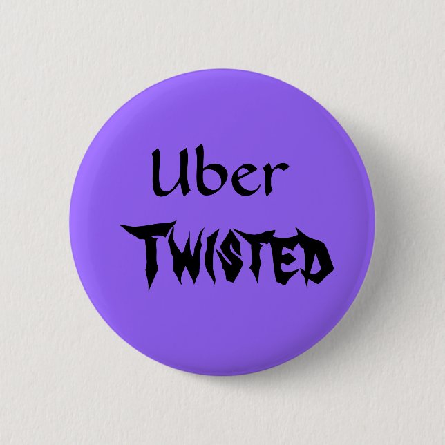 Uber, Twisted 6 Cm Round Badge (Front)