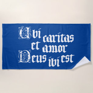 Ubi Caritas Beach Towel