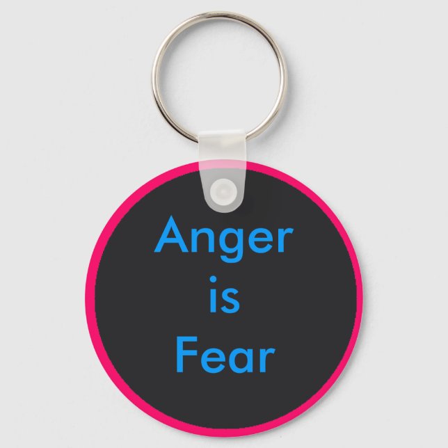 !   UCreate Anger is Fear Key Ring (Front)
