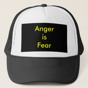 !   UCreate Anger is Fear Trucker Hat