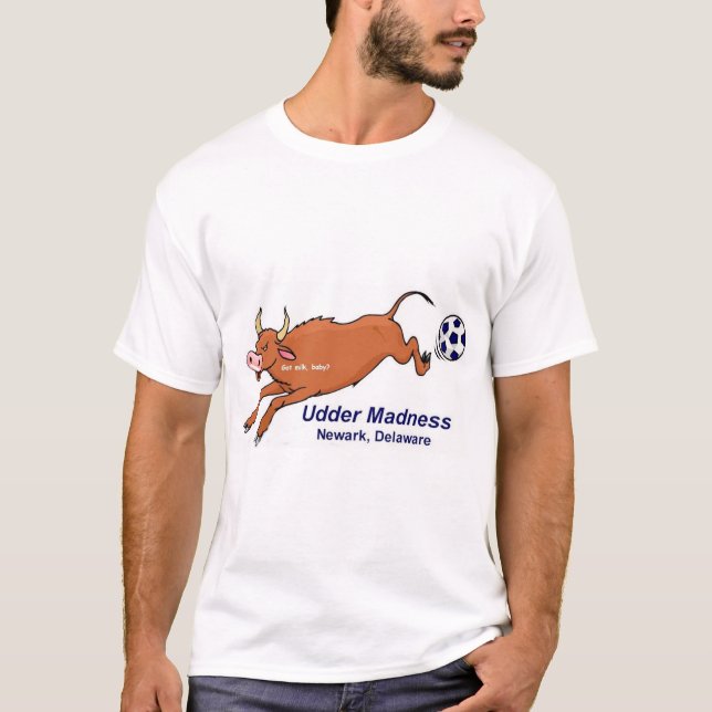 Udder Madness T-Shirt (Front)