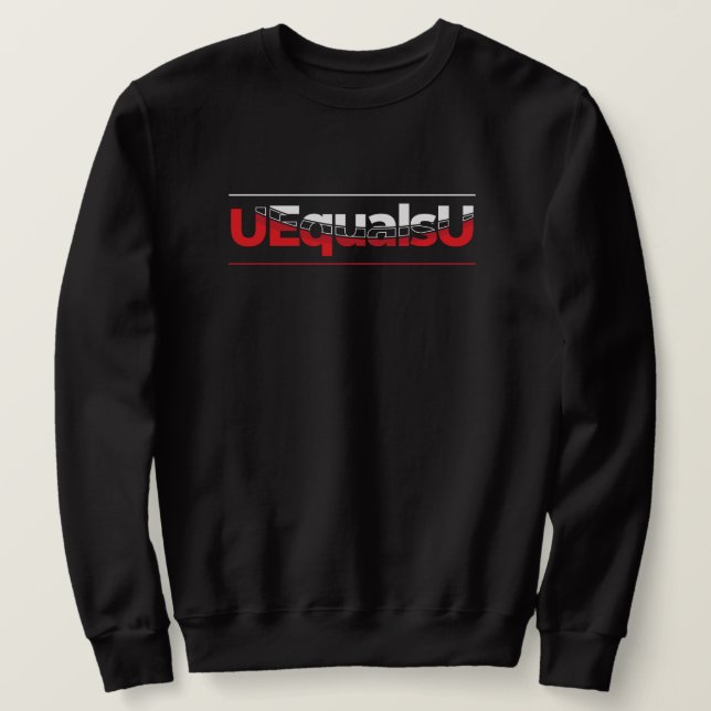 UEqualsU HIV Undetectable Typography Art Sweatshirt (Design Front)