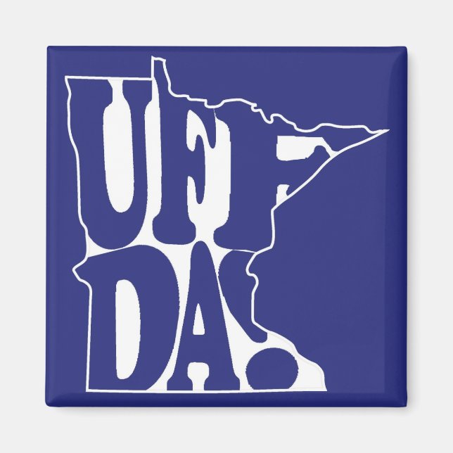 UFFDA! MAGNET (Front)
