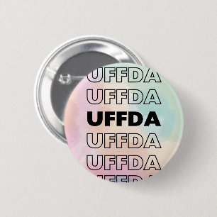 Uffda! Scandinavian/Norweigan  6 Cm Round Badge