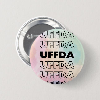 Uffda! Scandinavian/Norweigan  6 Cm Round Badge