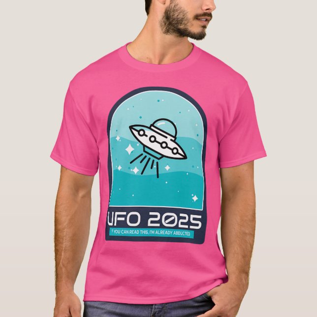 Ufo 2025 T-Shirt (Front)