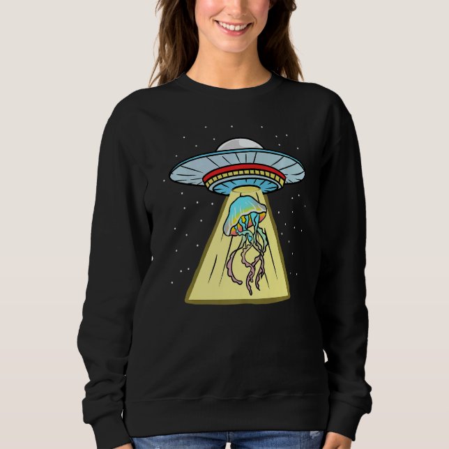 Ufo Abduction Jellyfish Sea Animal  1 Sweatshirt (Front)