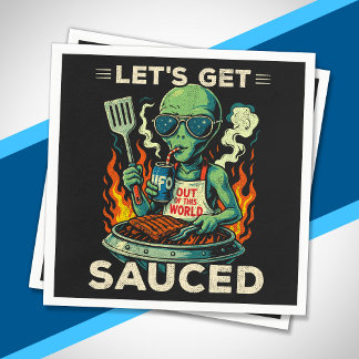 UFO BBQ Grill Cookout Let's Get Sauced Funny Alien Napkin