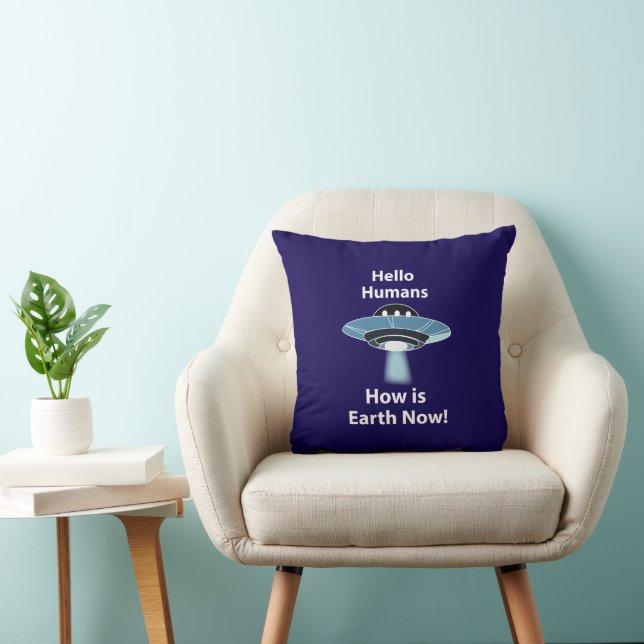 UFO Hello Humans How Is Earth Now UFO Cushion (Chair)