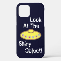 UFO "look at the Shiny Object"