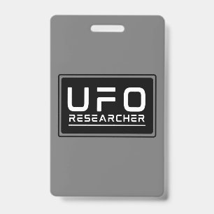 UFO Researcher Paranormal Investigator Aliens  ID Badge
