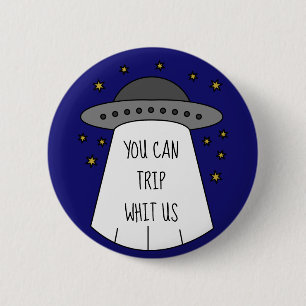 Ufo trip 6 cm round badge