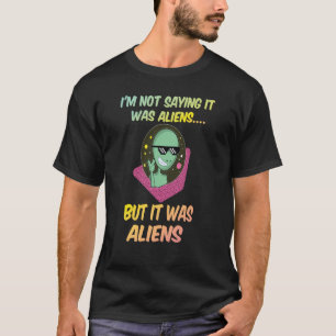 ufo ufos alien universe rocket spaceship astro spa T-Shirt