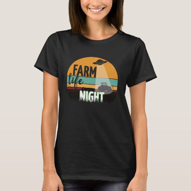 UFO Work Farm Life at Night Farming Tractor Farmer T-Shirt (Front)