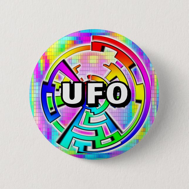 UFO (you may change the words) 6 Cm Round Badge (Front)