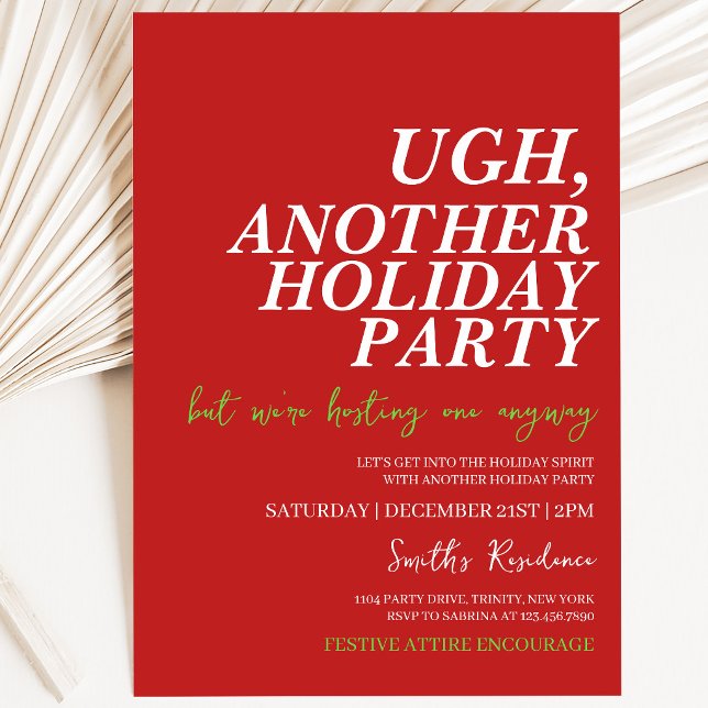 Ugh Another Holiday Party Invitation (Creator Uploaded)