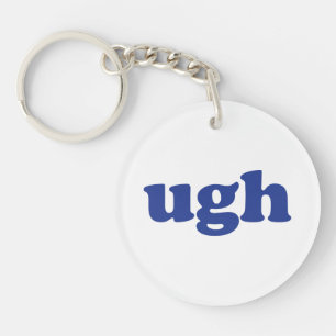 "Ugh" blue letters white acrylic Key Ring