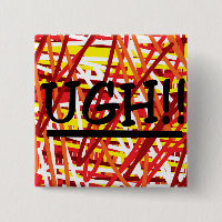 UGH button saying