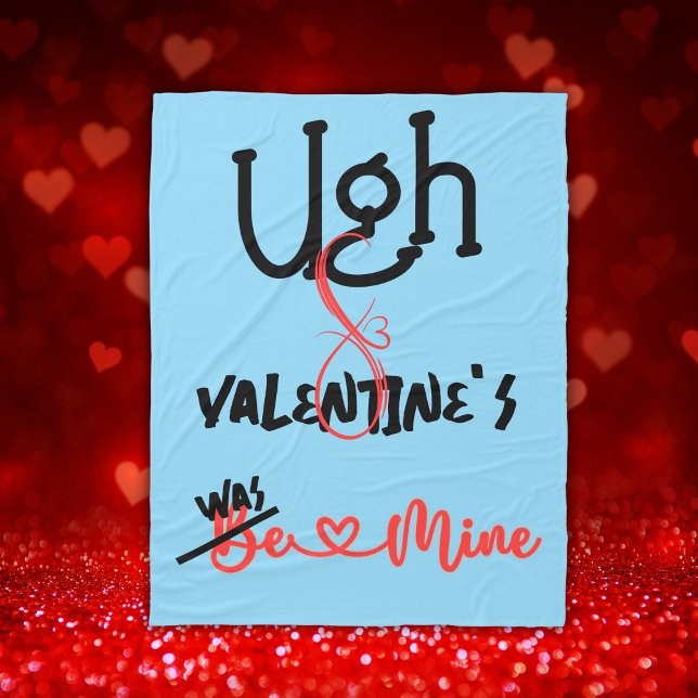 Ugh Valentine's - Was Mine on blue | Fleece Blanket (Creator Uploaded)