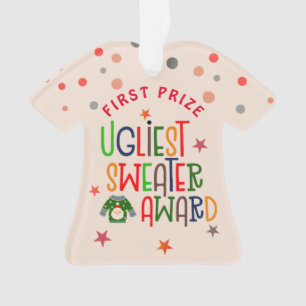 Ugliest Sweater Award First Prize Christmas Party Ornament