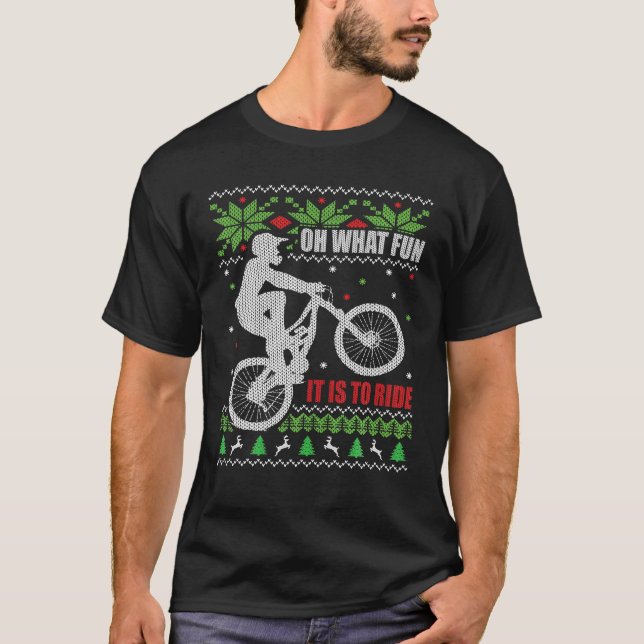 Ugly Christmas Mountain Bike Biking What Fun It Is T-Shirt (Front)