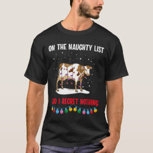 Ugly Christmas Naughty List I Regret Nothing Cow T-Shirt
