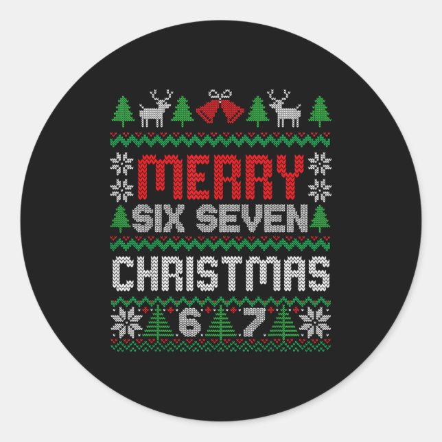 Ugly Christmas Sweater 67 Six Seven 6 7 Meme Funny Classic Round Sticker (Front)