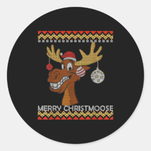 Ugly Christmas Sweater I Merry Christmoose Funny M Classic Round Sticker