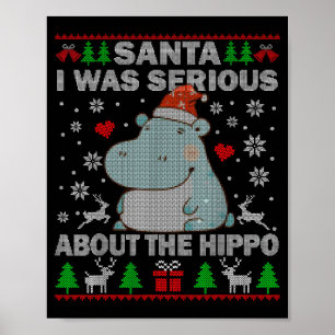 Ugly Christmas Sweater Santa I Was Serious About T Poster