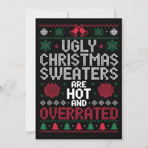 Ugly Christmas Sweaters Are Hot And Overrated Xmas Invitation