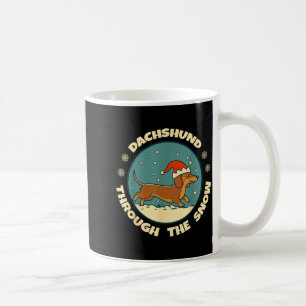 Ugly Dachshund Christmasthrough The Snow Gift Chri Coffee Mug