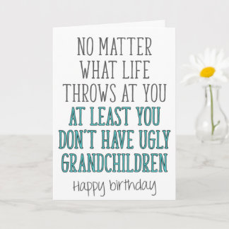 Ugly Grandchildren, Funny Grandpa Birthday Card