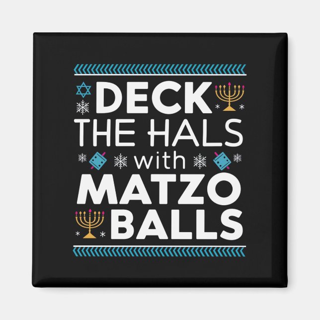Ugly Hanukkah Deck Hall With Matzo Ball Chanukah  Magnet (Front)