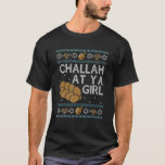 Ugly Hanukkah Sweater  Challah At Ya Girl Set Tee<br><div class="desc">Ugly Hanukkah Sweater  Challah At Ya Girl Set Tee.</div>