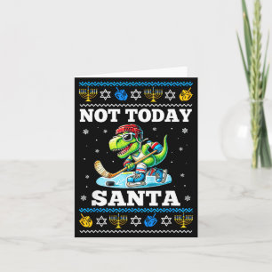 Ugly Hanukkah Sweater Not Today Santa Dinosaur Hoc Card