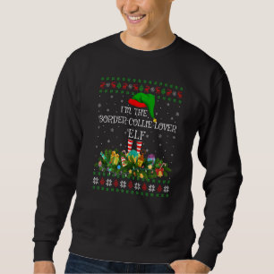 Ugly I M The Border Collie Elf Christmas Sweatshirt