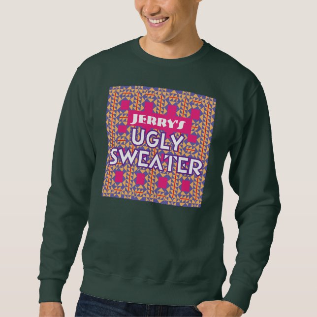 Ugly Personalised Fiesta Sweatshirt (Front)