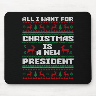 Ugly Sweater All I Want For Christmas Is A New Pre Mouse Pad