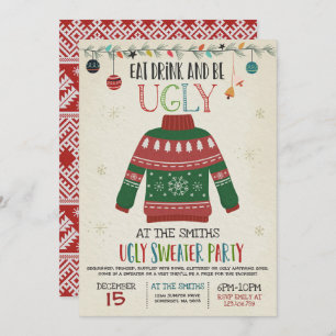Ugly Sweater Party Invite Eat Drink And Be Ugly