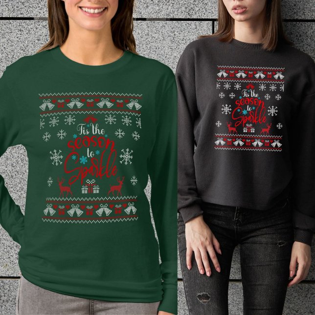 Ugly Sweater Tis The Season to Sparkle T-Shirt (It's the season to sparkle)